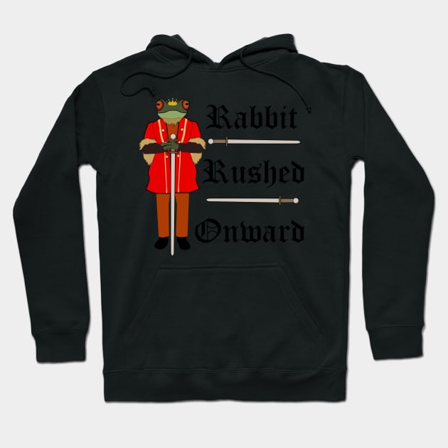 Rabbit Rushed Onward Prince Gerard of GreenLeigh Hoodie by trainedspade